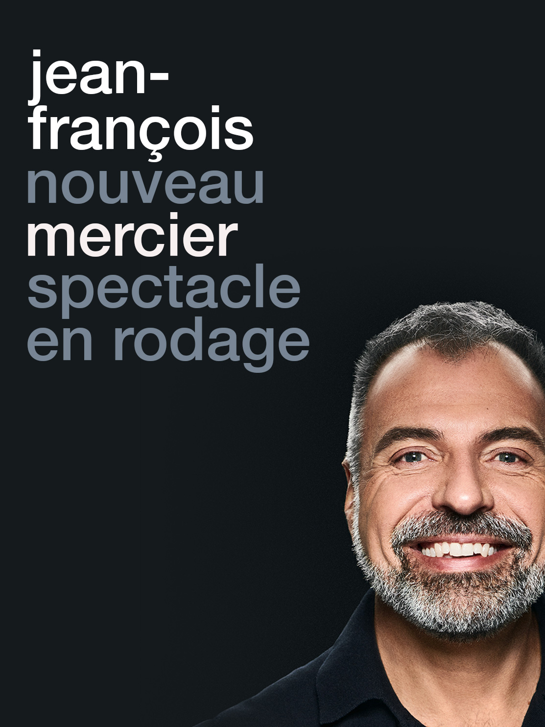 Jean-François Mercier - Nouveau spectacle
